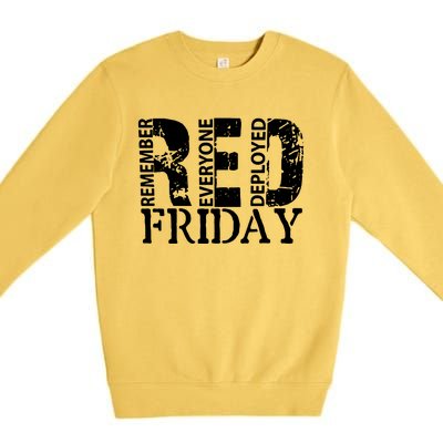 Red Friday Remember Everyone Deployed Premium Crewneck Sweatshirt