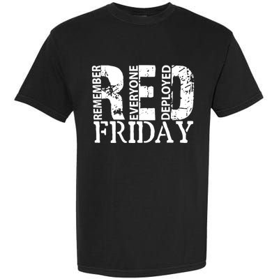 Red Friday Remember Everyone Deployed Garment-Dyed Heavyweight T-Shirt