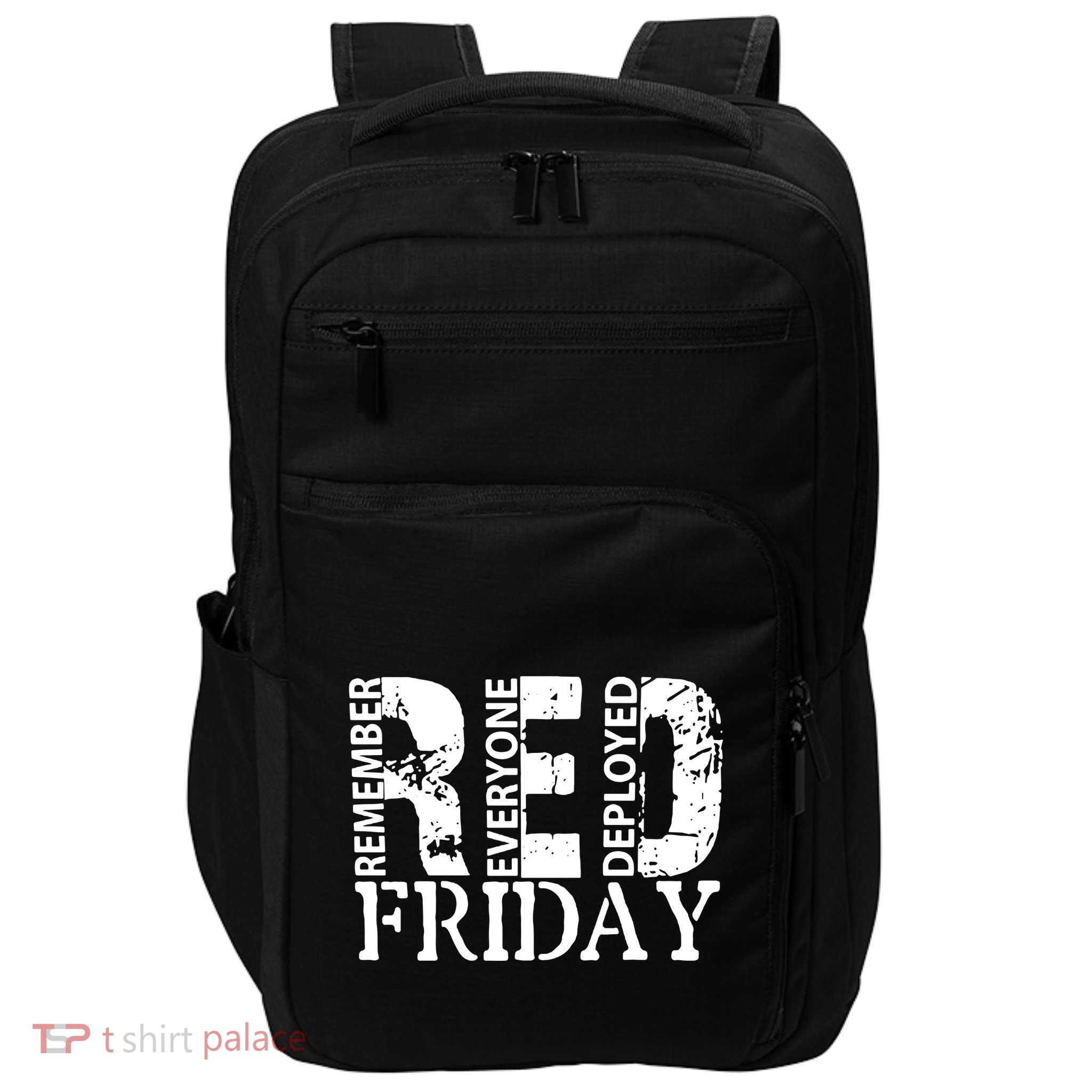 Red Friday Remember Everyone Deployed Impact Tech Backpack