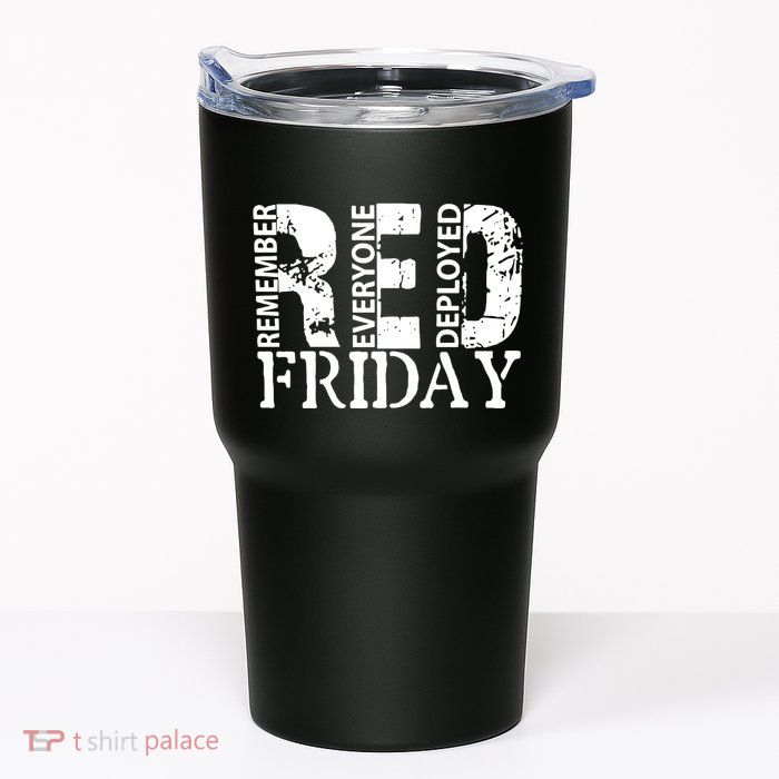 Red Friday Remember Everyone Deployed Tumbler