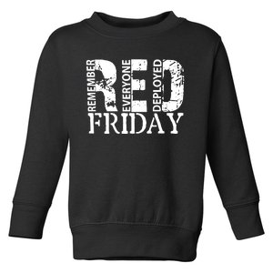 Red Friday Remember Everyone Deployed Toddler Sweatshirt