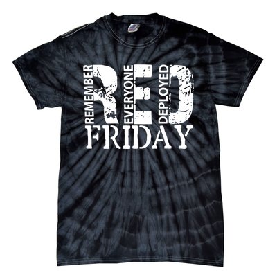 Red Friday Remember Everyone Deployed Tie-Dye T-Shirt