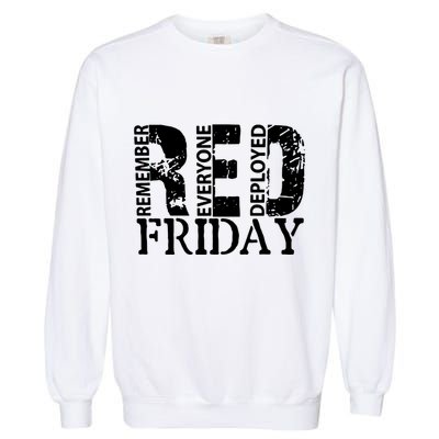Red Friday Remember Everyone Deployed Garment-Dyed Sweatshirt