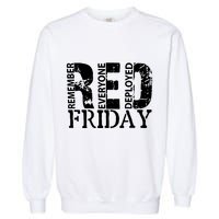 Red Friday Remember Everyone Deployed Garment-Dyed Sweatshirt