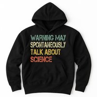 Retro Funny Scientist Warning May Talk About Science Teacher Hoodie