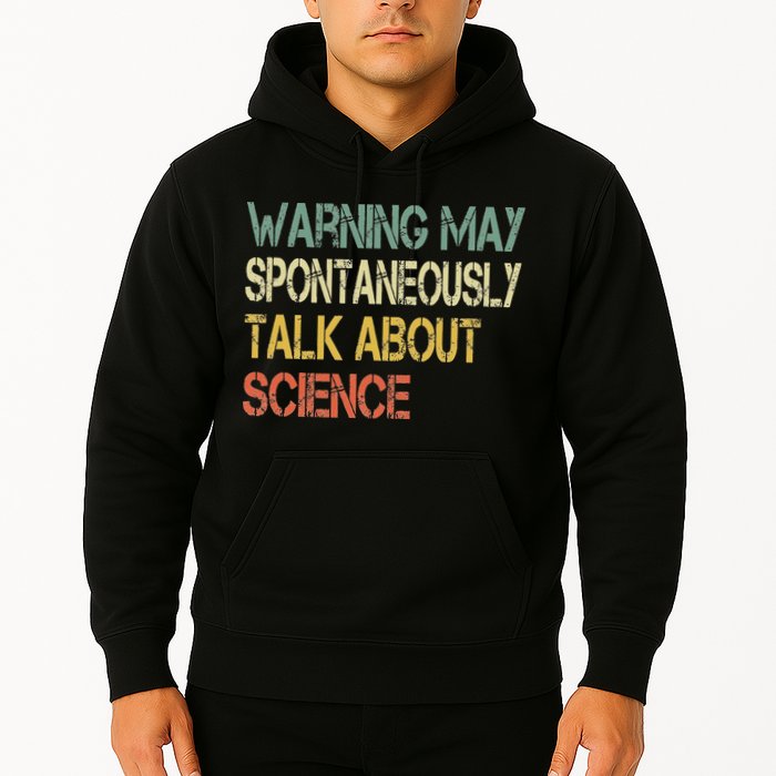 Retro Funny Scientist Warning May Talk About Science Teacher Hoodie
