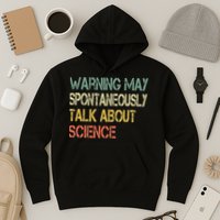 Retro Funny Scientist Warning May Talk About Science Teacher Hoodie