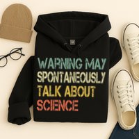 Retro Funny Scientist Warning May Talk About Science Teacher Hoodie