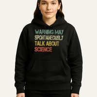 Retro Funny Scientist Warning May Talk About Science Teacher Hoodie