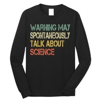Retro Funny Scientist Warning May Talk About Science Teacher Long Sleeve Shirt