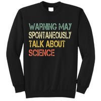 Retro Funny Scientist Warning May Talk About Science Teacher Sweatshirt