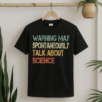 Retro Funny Scientist Warning May Talk About Science Teacher T-Shirt