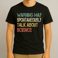 Retro Funny Scientist Warning May Talk About Science Teacher T-Shirt