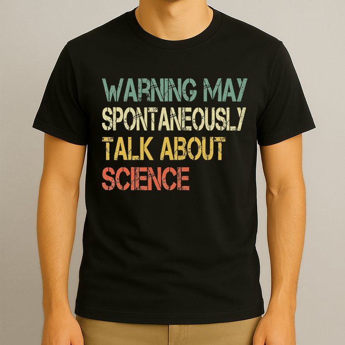 Retro Funny Scientist Warning May Talk About Science Teacher T-Shirt