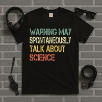 Retro Funny Scientist Warning May Talk About Science Teacher T-Shirt