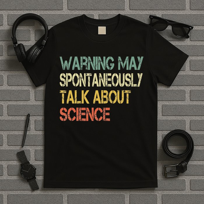Retro Funny Scientist Warning May Talk About Science Teacher T-Shirt
