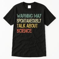 Retro Funny Scientist Warning May Talk About Science Teacher Tall T-Shirt