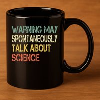 Retro Funny Scientist Warning May Talk About Science Teacher 11oz C Handle Ceramic Mug