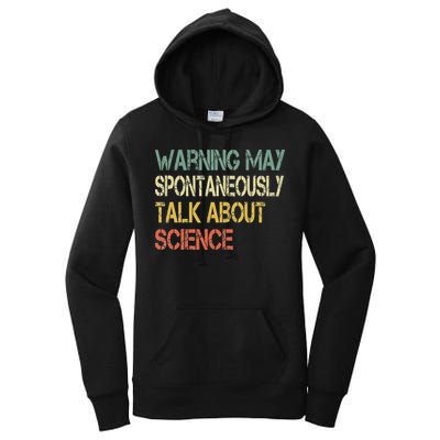 Retro Funny Scientist Warning May Talk About Science Teacher Women's Pullover Hoodie