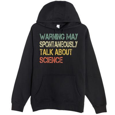 Retro Funny Scientist Warning May Talk About Science Teacher Premium Pullover Hoodie