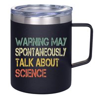 Retro Funny Scientist Warning May Talk About Science Teacher 12oz Stainless Steel Coffee Mug