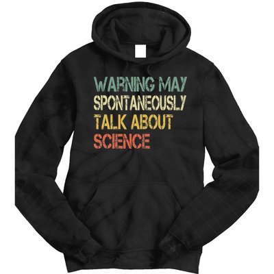 Retro Funny Scientist Warning May Talk About Science Teacher Tie Dye Hoodie