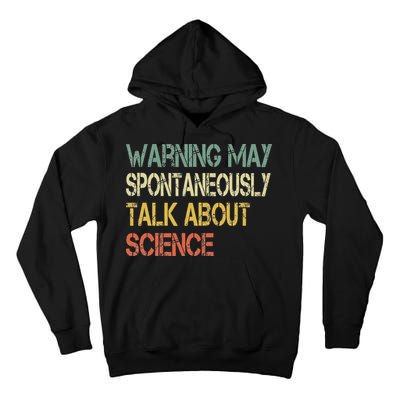 Retro Funny Scientist Warning May Talk About Science Teacher Tall Hoodie