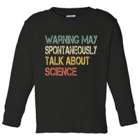 Retro Funny Scientist Warning May Talk About Science Teacher Toddler Long Sleeve Shirt