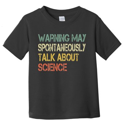 Retro Funny Scientist Warning May Talk About Science Teacher Toddler T-Shirt