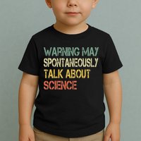 Retro Funny Scientist Warning May Talk About Science Teacher Toddler T-Shirt