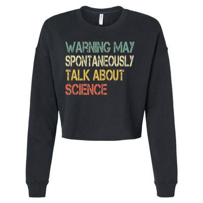Retro Funny Scientist Warning May Talk About Science Teacher Cropped Pullover Crew