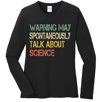 Retro Funny Scientist Warning May Talk About Science Teacher Ladies Long Sleeve Shirt