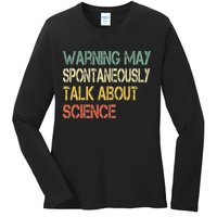 Retro Funny Scientist Warning May Talk About Science Teacher Ladies Long Sleeve Shirt