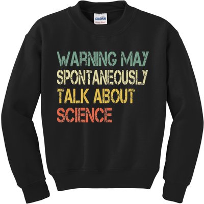 Retro Funny Scientist Warning May Talk About Science Teacher Kids Sweatshirt