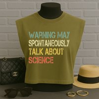 Retro Funny Scientist Warning May Talk About Science Teacher Garment-Dyed Women's Muscle Tee