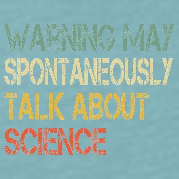 Retro Funny Scientist Warning May Talk About Science Teacher Sueded Cloud Jersey T-Shirt