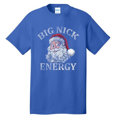 Retro Funny Santa Face Big Nick Energy Xmas Meaningful Gift Tall T-Shirt