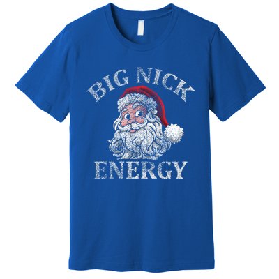 Retro Funny Santa Face Big Nick Energy Xmas Meaningful Gift Premium T-Shirt