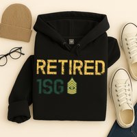Retired First Sergeant (1SG) Hoodie
