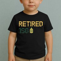 Retired First Sergeant (1SG) Toddler T-Shirt