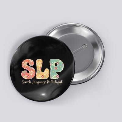 Retro Floral Slp Speech Language Pathologist Speech Therapy Button