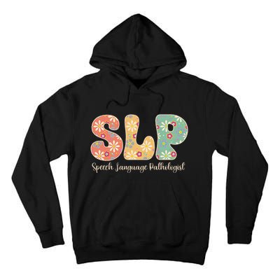 Retro Floral Slp Speech Language Pathologist Speech Therapy Tall Hoodie