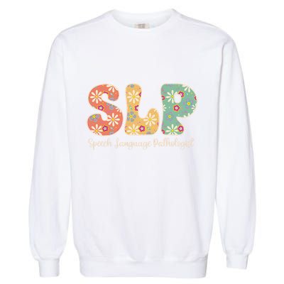 Retro Floral Slp Speech Language Pathologist Speech Therapy Garment-Dyed Sweatshirt