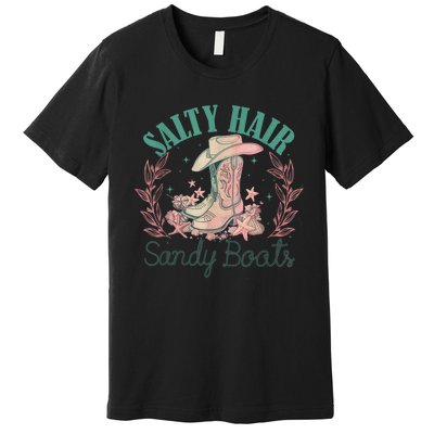 Retro Funny Salty Hair Sandy Boots Cowgirl Western Summer Premium T-Shirt