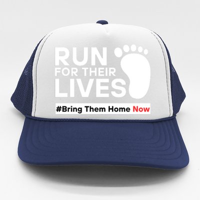 Run For Their Lives Bring Them Home Now Trucker Hat