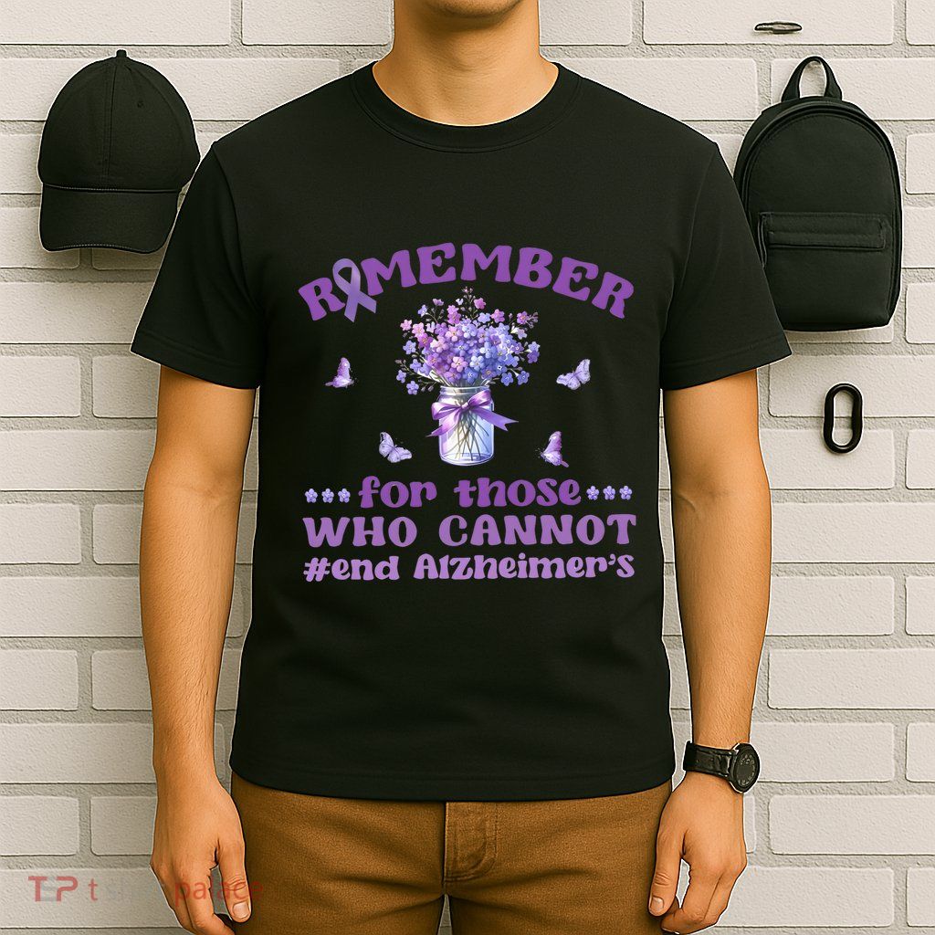 Remember For Those Who Can Not T-Shirt