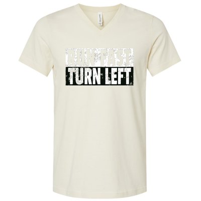 Run Fast Turn Left Funny Track Racing Joke V-Neck T-Shirt