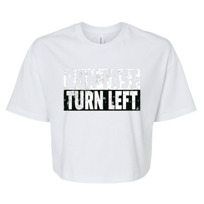 Run Fast Turn Left Funny Track Racing Joke Bella+Canvas Jersey Crop Tee