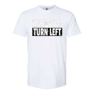 Run Fast Turn Left Funny Track Racing Joke Softstyle CVC T-Shirt