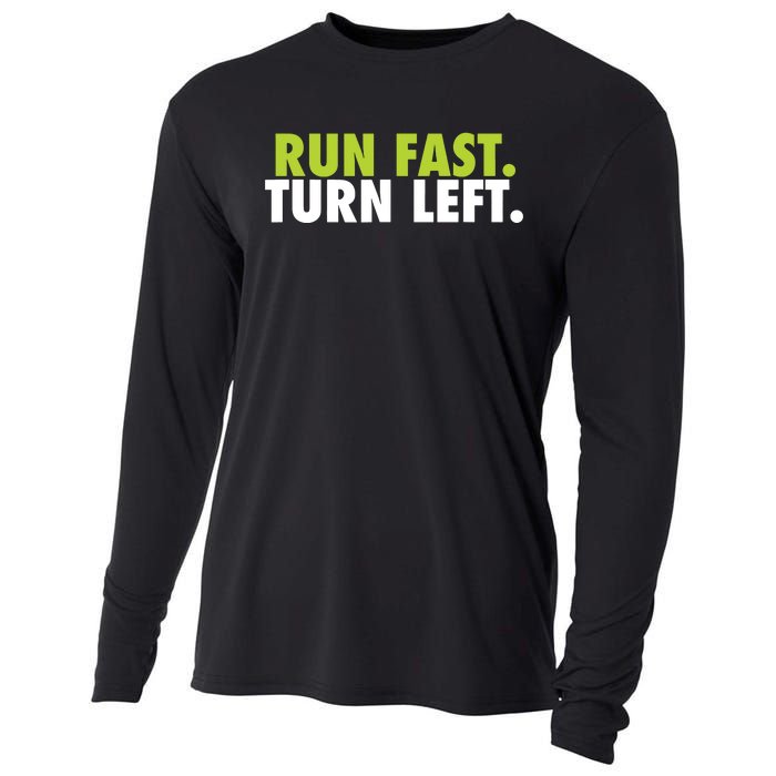 Run Fast Turn Left Funny Track Runner Motivational Fitness Cooling Performance Long Sleeve Crew